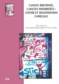 Immaculada Fàbregas Alégret et Hervé Le Bihan - Langue bretonne, langues minorisées : avenir et transmission familiale.