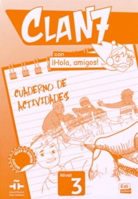 Immaculada Gago et Pilar Valero - Clan 7 Nivel 3 - Cuaderno de actividades.