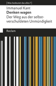 Denken wagen. Der Weg aus der selbstverschuldeten Unmündigkeit