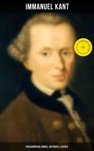 IMMANUEL KANT: Philosophical Books, Critiques & Essays