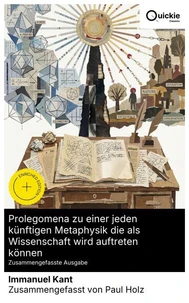 Prolegomena zu einer jeden künftigen Metaphysik die als Wissenschaft wird auftreten können (Zusammengefasste Ausgabe)