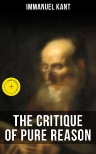 THE CRITIQUE OF PURE REASON