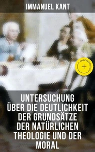 Untersuchung über die Deutlichkeit der Grundsätze der natürlichen Theologie und der Moral