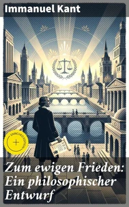 Zum ewigen Frieden: Ein philosophischer Entwurf