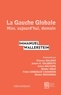 Immanuel Wallerstein - La gauche globale - Hier, aujourd'hui, demain.