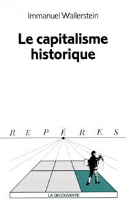 Immanuel Wallerstein - Le Capitalisme Historique.