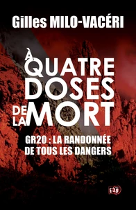 A quatre doses de la mort