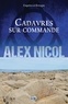 Alex Nicol - Enquêtes en Bretagne  : Cadavres sur commande.