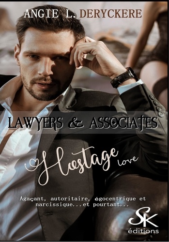 Lawyers & Associates Tome 3 Hostage love