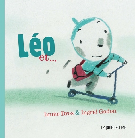 Imme Dros et Ingrid Godon - Léo et....