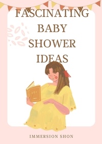  Immersion Shon - Fascinating Baby Shower Ideas - Self Help.