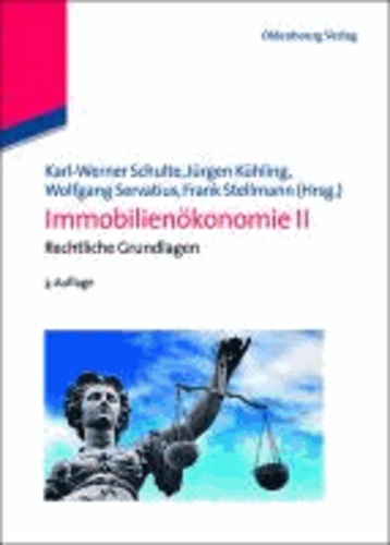 Immobilienökonomie Band II - Rechtliche Grundlagen.