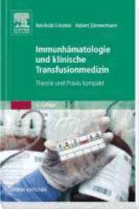 Immunhämatologie und Transfusionsmedizin - Theorie und Praxis kompakt.