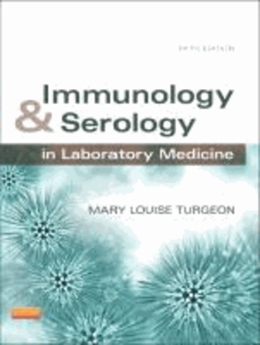 Immunology & Serology in Laboratory Medicine.