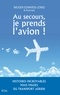 Imogen Edwards-Jones - Au secours, je prends l'avion !.