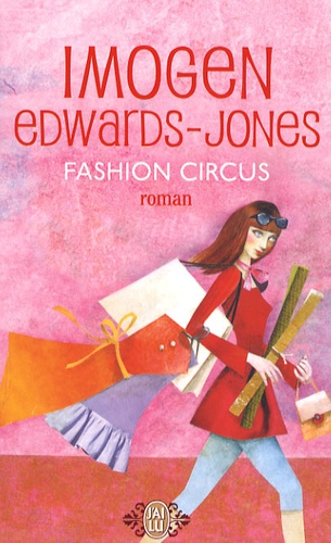 Imogen Edwards-Jones - Fashion circus.