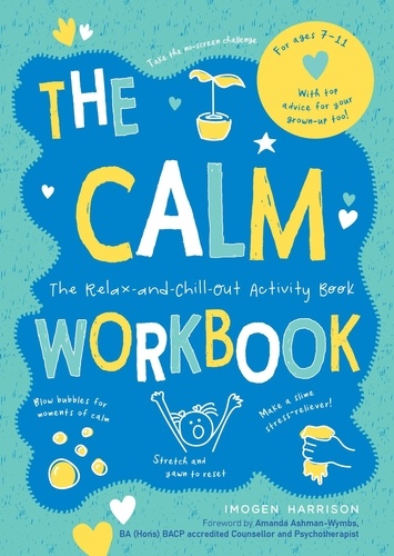 The Calm Workbook. The Relax-and-Chill-Out Activity Book