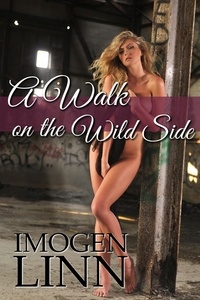  Imogen Linn - A Walk on the Wild Side (Rough roleplay gone wrong).