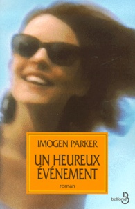 Imogen Parker - Un Heureux Evenement.