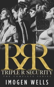 Triple R Security: The Complete Collection