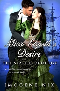  Imogene Nix - Miss Elspeth's Desire - The Search Duology, #1.