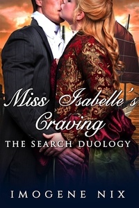  Imogene Nix - Miss Isabelle's Craving - The Search Duology, #2.