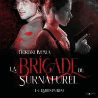 La Brigade du surnaturel (Tome 1) - Limbus Patrum