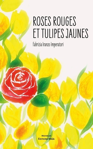 Roses rouges et tulipes jaunes