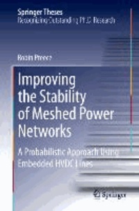 Improving the Stability of Meshed Power Networks - A Probabilistic Approach Using Embedded HVDC Lines.