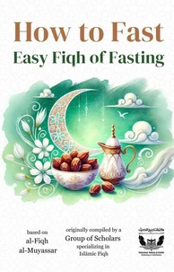 How to Fast - Easy Fiqh of Fasting in Islam