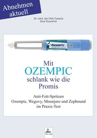 Mit OZEMPIC schlank wie die Promis