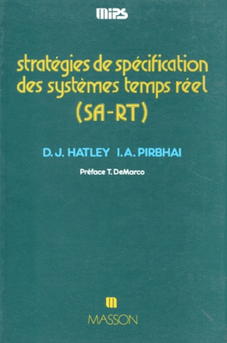 Imtiaz-A Pirbhai et Derek-J Hatley - Stratégies de spécification des systèmes temps réel SA-RT.