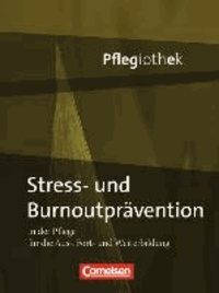 In guten Händen - Pflegiothek. Burnout-/Stressprävention. Schülerbuch - Buch.