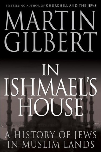In Ishmael’s House - A History of Jews in Muslim Lands.