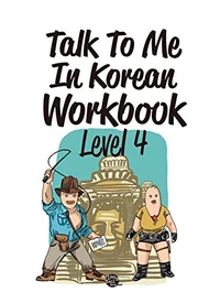 TALK TO ME IN KOREAN : LEVEL 4 (WORKBOOK) - EDITION BILINGUE (Edition 2021)