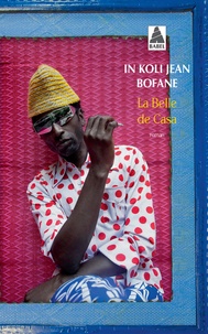 In Koli Jean Bofane - La Belle de Casa.
