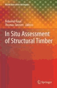 Bohumil Kasal - In Situ Assessment of Structural Timber.