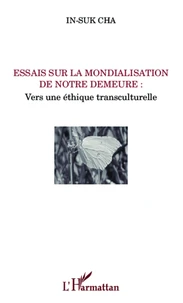 Essais sur la mondialisation de notre demeure