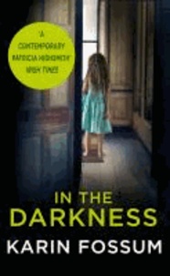 In the Darkness - An Inspector Sejer Novel.