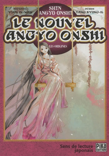 In-Wan Youn et Kyung-Il Yang - Le nouvel Angyo Onshi  : Les origines.
