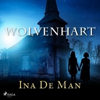 Ina De Man et Laetitia Vandueren - Wolvenhart.