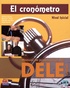 Inaki Tarrés Chamorro et Marina Monte Fernandez - El cronometro - Manual de preparacion del DELE, nivel inicial. 2 CD audio