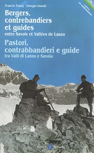 Bergers, contrebandiers et guides entre Savoie et Vallées de Lanzo : Pastori, contrabbandieri e guide tra Valli di Lanzo e Savoia