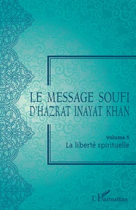 Le message soufi d'Hazrat Inayat Khan