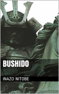 Inazô Nitobé - Bushido.