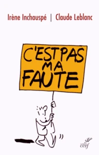 C'est pas ma faute !