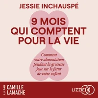 Neuf mois qui comptent pour la vie
