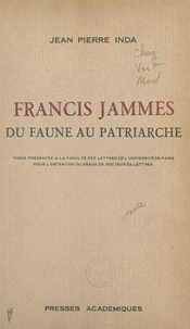 Francis Jammes, du faune au patriarche
