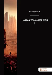 L'apocalypse selon Max - Tome 1