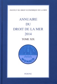  Indemer - Annuaire du droit de la mer - Tome 19.